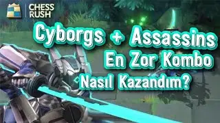 Chess Rush Cyborgs + Engineers + Assassins Combo