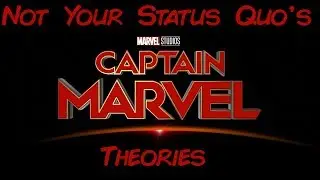 Captain Marvel Theories