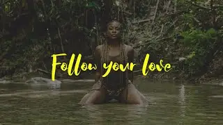 Follow Your Love (feat. KickRaux) (Official Lyric Video)
