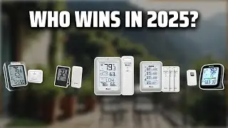 The Top 5 Best Outdoor Thermometers in 2025 - Must Watch Before Buying!