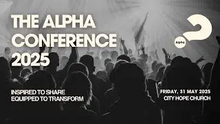 The Alpha Conference, 2025 | Announcement Video