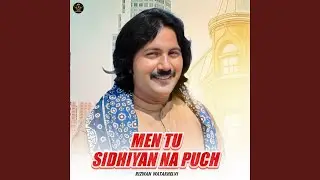 Men Tu Sidhiyan Na Puch
