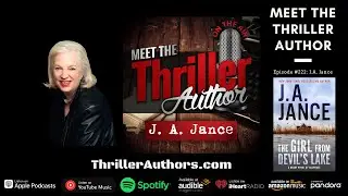 J.A. Jance Interview | J.A. Jance Books | Meet the Thriller Author Podcast