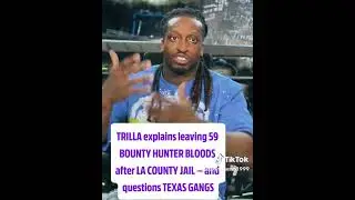 Trilla says there are no crip gangs in Texas 