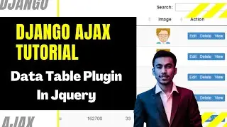 #16. Data Table using Jquery and bootstrap 4 | Django Ajax Tutorial