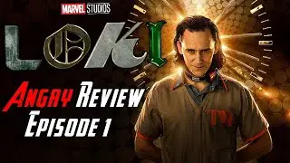 Loki Episode 1 - Angry Review!