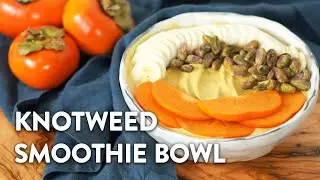 Tropical Japanese Knotweed Smoothie Bowl | Nature Restore