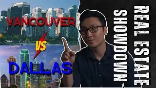 Vancouver vs. Dallas: Ultimate Real Estate Showdown | Jason Son Realty | North Texas