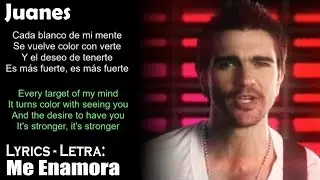 Juanes - Me Enamora (Lyrics Spanish-English) (Espa&ntilde;ol-Ingl&eacute;s)