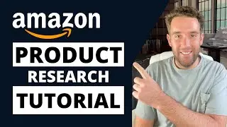 Amazon FBA Product Research For 2021 - Complete Tutorial To Find Top Selling Low Competition Product