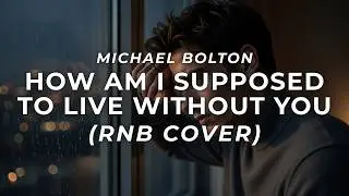 ZEVLO - HOW AM I SUPPOSED TO LIVE WITHOUT YOU (RNB COVER)