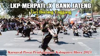 Tari Burung Enggang LKP Merpati x Bank Jateng  di Karnaval Pawai Pembangunan Blorath 2024