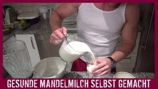 Mandelmilch, die vegane Alternative zu Milch, super bei Laktose-Intoleranz, Rohkost - KARL-ESS.COM