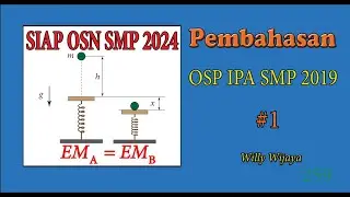 Siap OSN 2024 - Pembahasan OSP IPA SMP 2019 Part 1