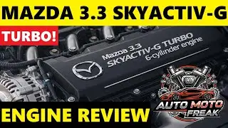 3.3 SKYACTIV-G REVIEW, PROBLEMS, RELIABILITY, FAILURES, FUEL CONSUM, TIMING, OIL?