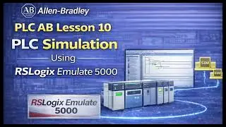PLC AB Lesson 10 &ndash; PLC Simulation Using RSLogix Emulate 5000 #plc #programming #allenbradley