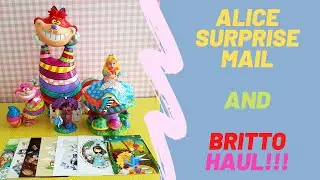 Alice Surprise Mail and Britto Haul!!