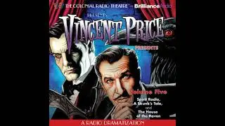 Vincent Price Presents - Volume Five: Three Radio Dramatizations - Deniz Cordell