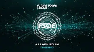 A & Z with Leolani - Yesterday