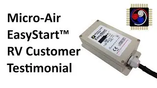 Micro-Air EasyStart Soft Starter RV Customer Testimonial