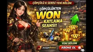 📈 WON KATLAMAYA DEVAM! | &Ccedil;&ouml;p&ccedil;&uuml;l&uuml;k + Ticaret | &Ccedil;&ouml;p&ccedil;&uuml;l&uuml; K Serisi