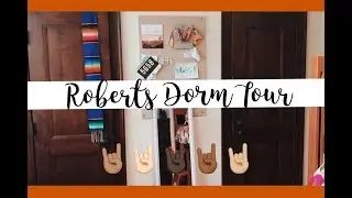 2018 Roberts Dorm Tour | The University of Texas at Austin