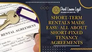 Short-Term Rentals Made Easy: All About Short-Fixed Tenancy Agreements