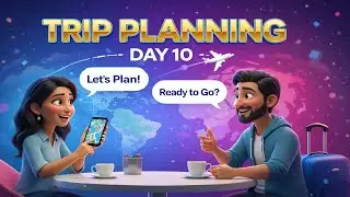 DAY 10 |  Trip Planning in Simple English | Spoken English Teaching Style