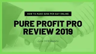 Pure Profit Pro Review 2019