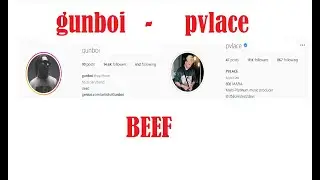 GUNBOI X PVLACE BEEF #GUNBOI #pvlace  #BEEF #MUSIC #BEATS
