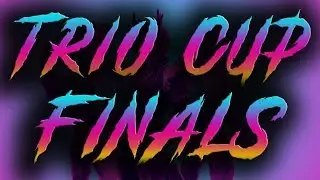 🔥 $2100 IN 3 HOURS 🔥 TRIO CUP FINALS