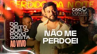 Caio Costta - Não me perdoei (Ao Vivo, Quiosque perdidos da noite/PU - RJ)