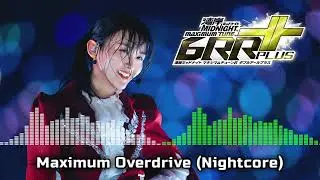 【湾岸ミッドナイト6RR+】Maximum Overdrive (Nightcore)