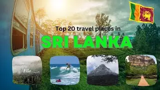 Top 20 Travel Destinations in Sri Lanka | Hidden Paradise | Beautiful Natural Places in Sri Lanka