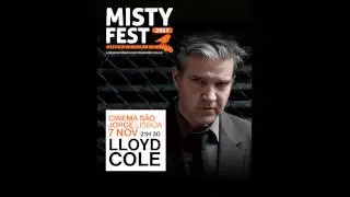 Misty Fest 2013 - Lloyd Cole