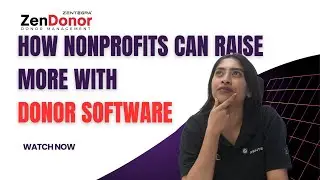 How Donor Management Software Transforms Nonprofit Fundraising