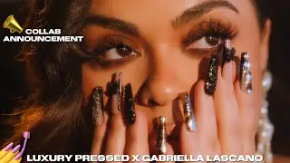 ANNOUNCEMENT!!♡LUXURY PRESSED X GABRIELLA LASCANO- MY PRESS ON NAIL COLLAB |GABRIELLA LASCANO