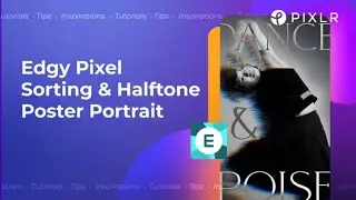 Create An Edgy Pixel Sorting & Halftone Poster Portrait in Pixlr E