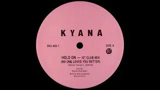 Kyana  - Hold On 