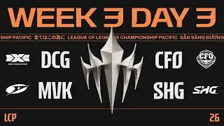 [中文] DCG vs CFO | MVK vs SHG | LCP 2026 Split 1 Regular Season Week 3 Day 3