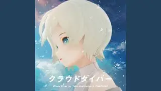 Cloud Diver (feat. 星宮とと)