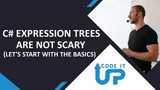 C# Expression Trees are NOT SCARY (Let's Start with the Basics)