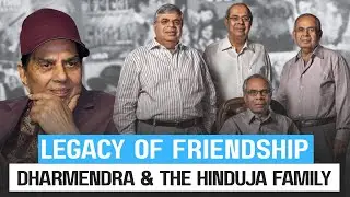 Dharmendra, the Hinduja Family, and the Soul of Indian Cinema | Hinduja Brothers | Dharmendra Deol