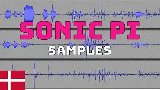 Afspil lydklip i Sonic Pi med Sample