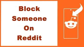 How to Block Someone on Reddit (UPDATED)