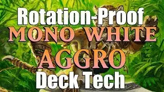 Mtg Deck Tech: Rotation-Proof Mono White Aggro!