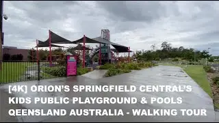 [4K] Orion Springfield Central - Playground & Lagoon Walk | Springfield Lakes  Australia | Oct 2022