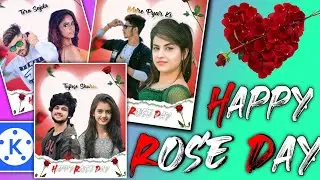 happy rose day status video editing kinemaster 2022 || kinemaster rose day status video editing 2022