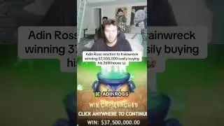 Adin Ross reaction to trainwreck winning 37,000,000 easily buying his 26M house