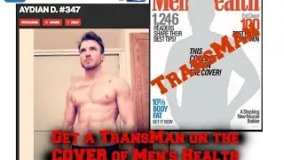 Get a TransMan on the COVER of Men's Health Magazine!